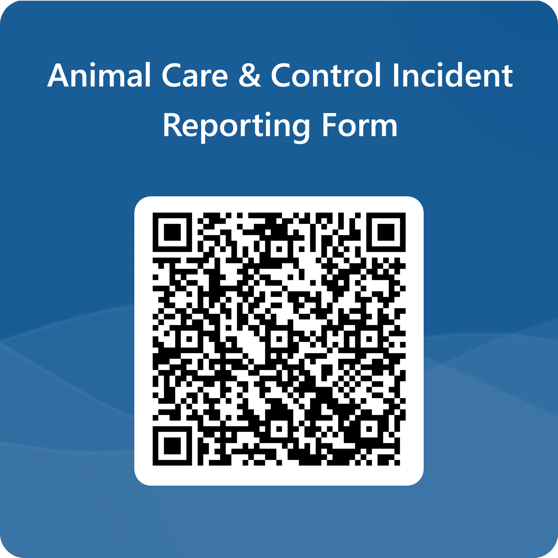 QRCode for Animal Care & Control Incident Reporting Form