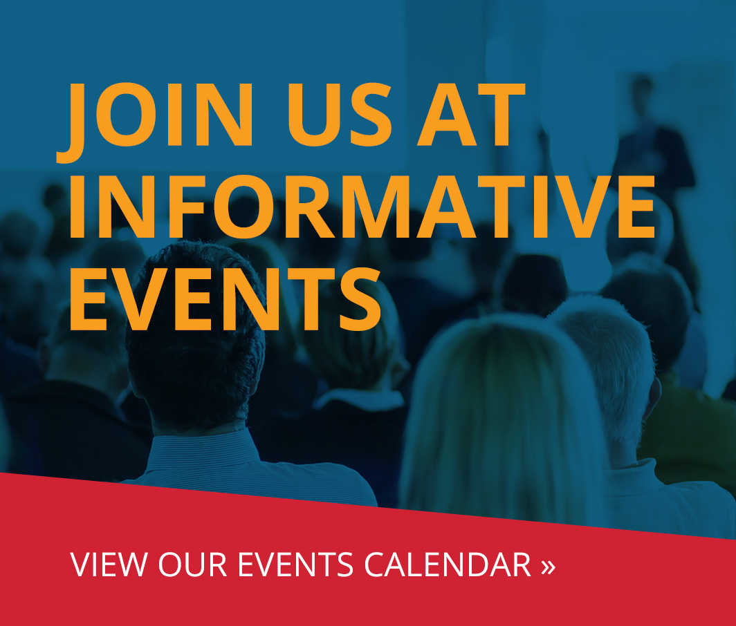 Join us at informative events - View our events calendar