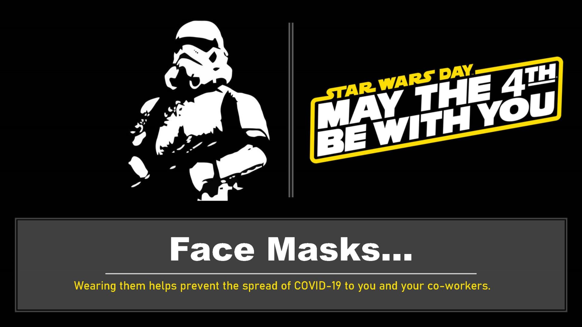 May 4th Face Masks PSA
